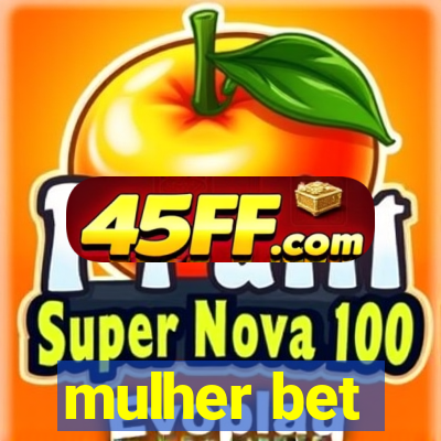 mulher bet
